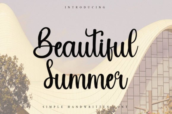 Beautiful Summer: The Perfect Handwritten Typeface for Your Brand