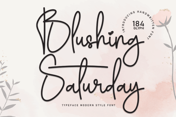 Blushing Saturday: The Premium Script Font for Scroll-Stopping Visuals